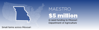 MAESTRO HELPS SMALL MISSOURI FARMS SAVE BIG MAESTRO HELPS SMALL MISSOURI FARMS SAVE BIG