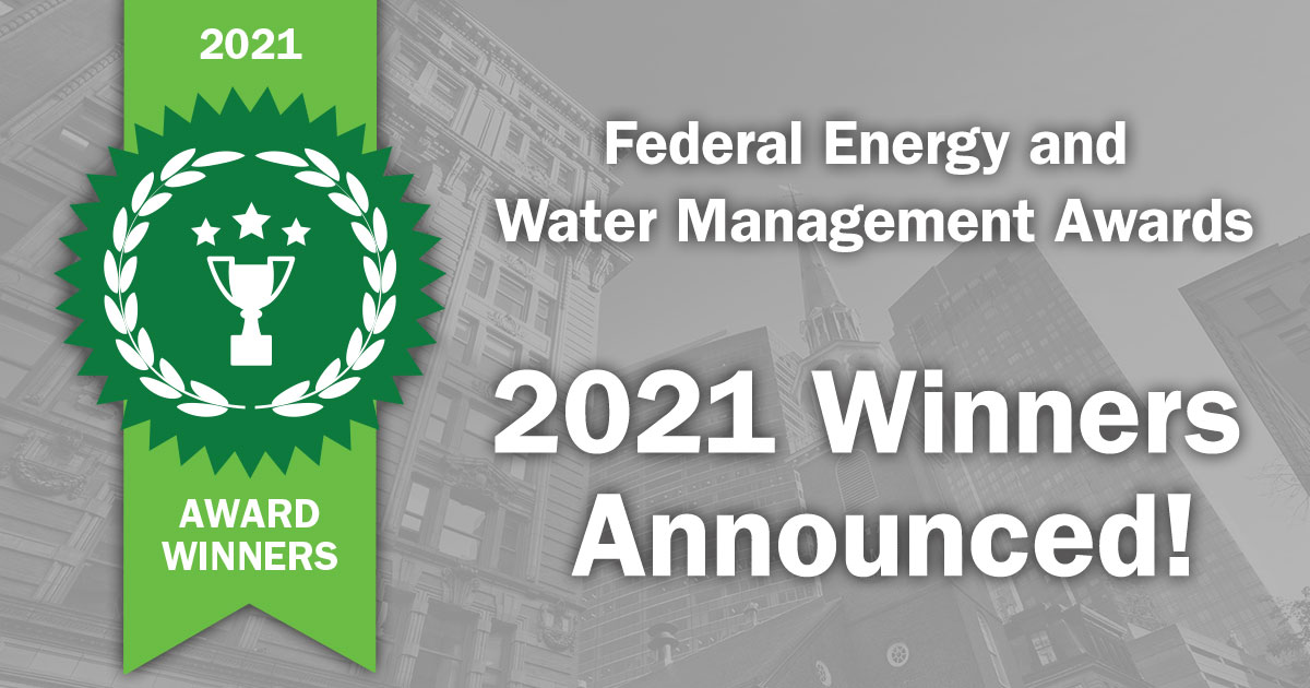 2021 Federal Energy and Water Management Award Winners Department of