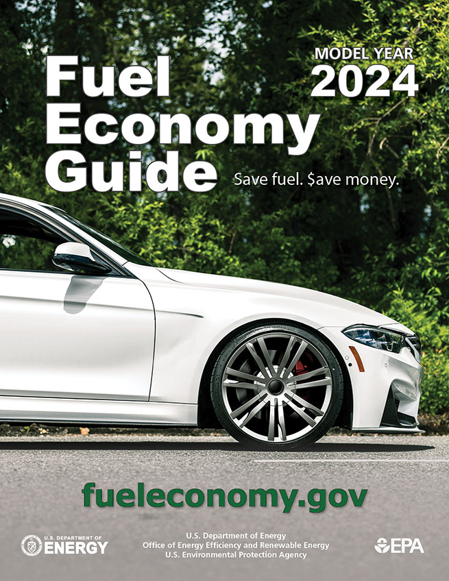 The 2024 Model Year Fuel Economy Guide Can Help You Choose Your Next  Fuel-Efficient Vehicle