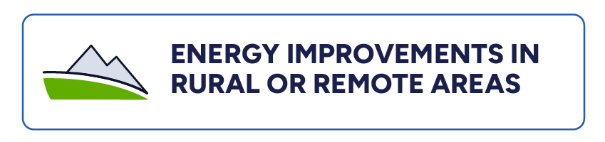 Energy Improvements in Rural or Remote Areas