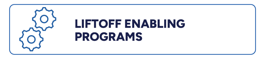 Liftoff Enabling Programs