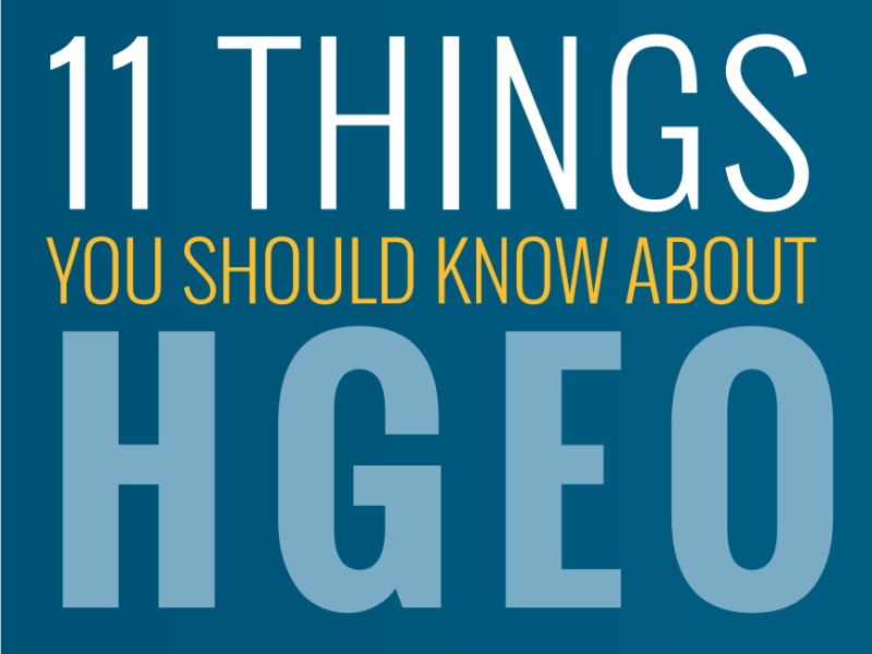 11 Things You Should Know About HGEO