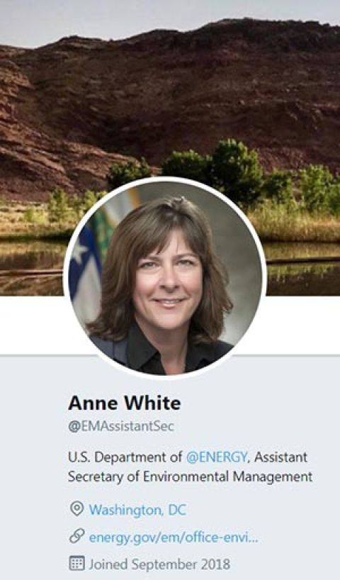 EM Assistant Secretary Anne White has launched a Twitter page where she will share accomplishments and other news about the cleanup program.