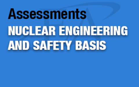 Assessments Nuclear Engineering and Safety Basis