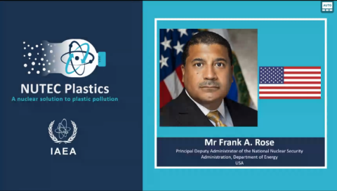 NNSA Principal Deputy Administrator Frank Rose spoke at the IAEA’s NUclear TEChnology for Controlling Plastic Pollution (NUTEC Plastics) roundtable for the Americas and the Caribbean.