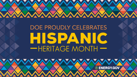 Hispanic Heritage Month 2021 at the Dept. of Energy