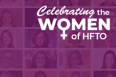 Celebrating the Women of HFTO