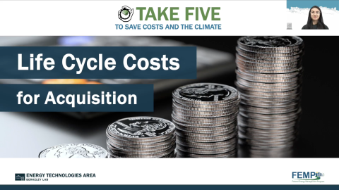 Title slide for the video, Take Five: Life Cycle Costs for Acquisition
