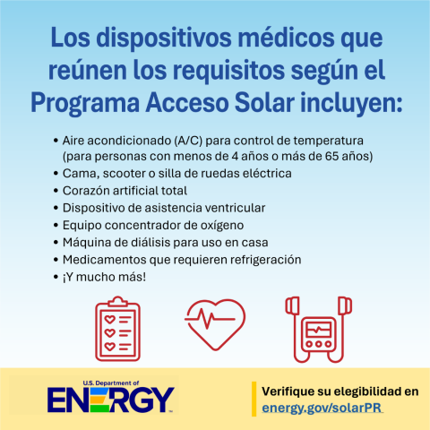 Los dispositivos medicos que reunen los requisitos segun el Programa Acceso Solar incluyen.