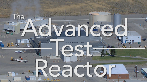 Aerial photo of the Advanced Test Reactor facility at Idaho National Laboratory with the words "The Advanced Test Reactor" on it.