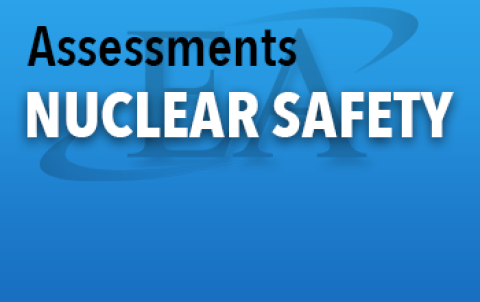 Assessments Nuclear Safety Report