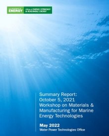 Blue rectangle with the sun shining through water. Reads "Summary Report: October 5, 2021: Workshop on Materials & Manufacturing for Marine Energy Technologies"