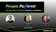 #PeoplePowered with Secretary Granholm Brewers and Bakers
