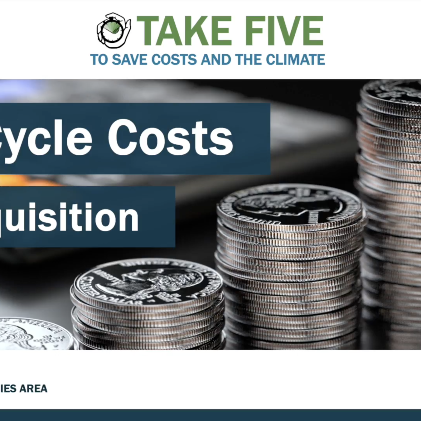 Title slide for the video, Take Five: Life Cycle Costs for Acquisition