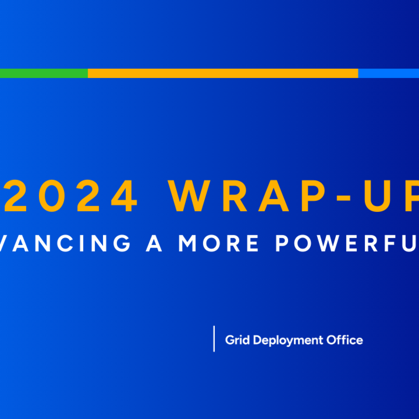 2024 Wrap-Up: Advancing a More Powerful Grid