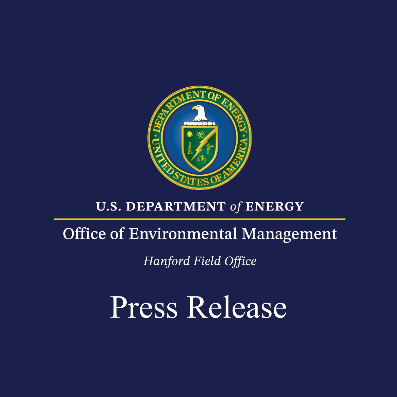 DOE EM logo with Hanford suboffice and Press Release on Navy Background