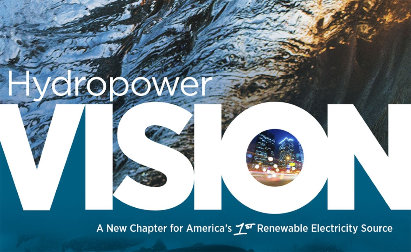 Photo taken underwater, reading 'Hydropower Vision: A New Chapter for America's 1st Renewable Electricity Source.'