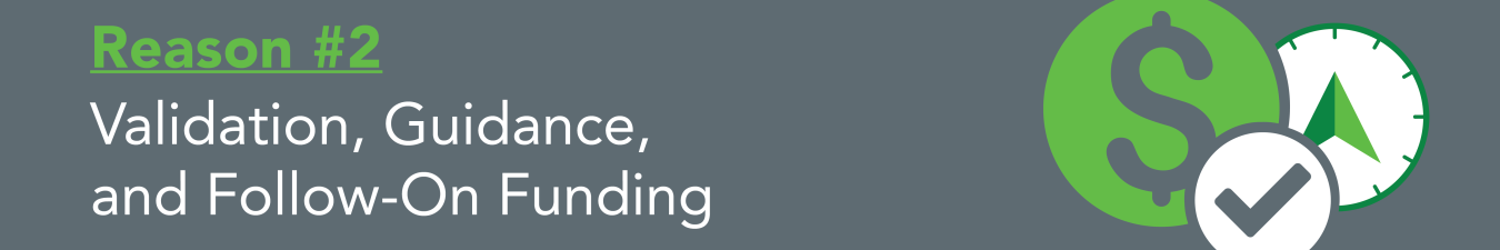 Reason 2 to apply to an SBIR grant: validation, guidance, and follow-on funding