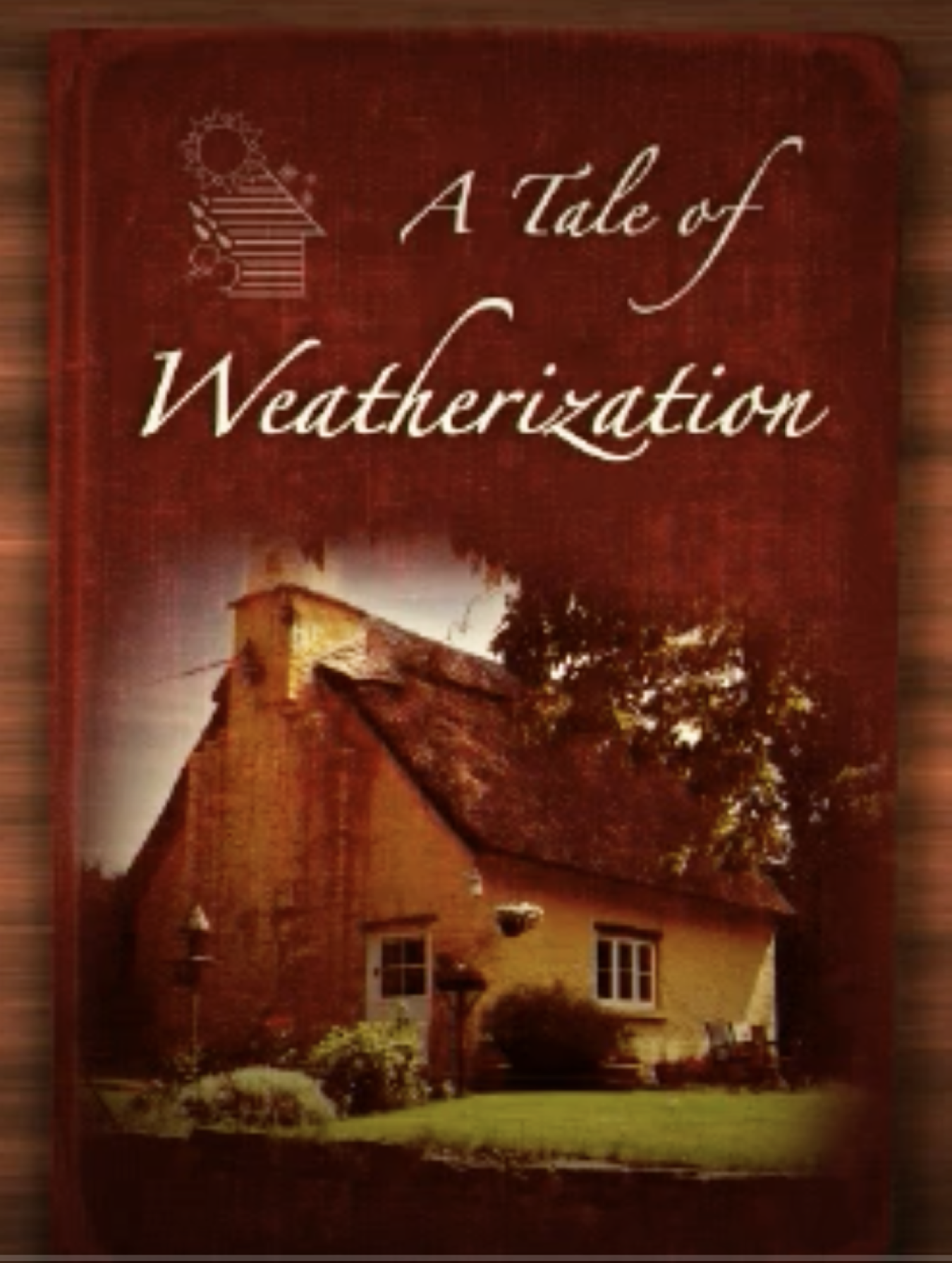 Cover image of A Tale of Weatherization.