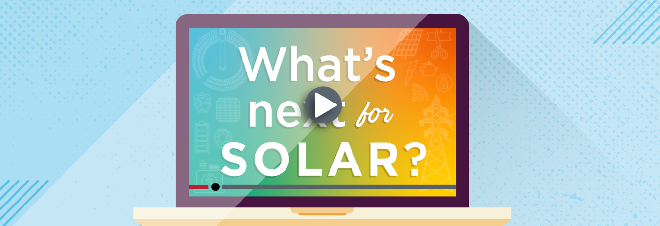 A laptop with a screen that says "What's Next for Solar?" with a play button