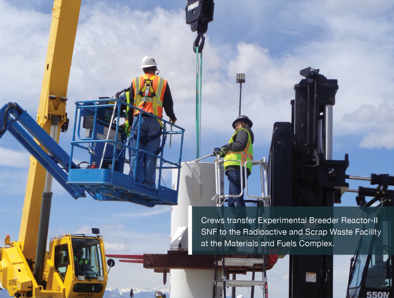 Crews transfer Experimental Breeder Reactor-II SNF to the Radioactive and Scrap Waste Facility at the Materials and Fuels Complex.