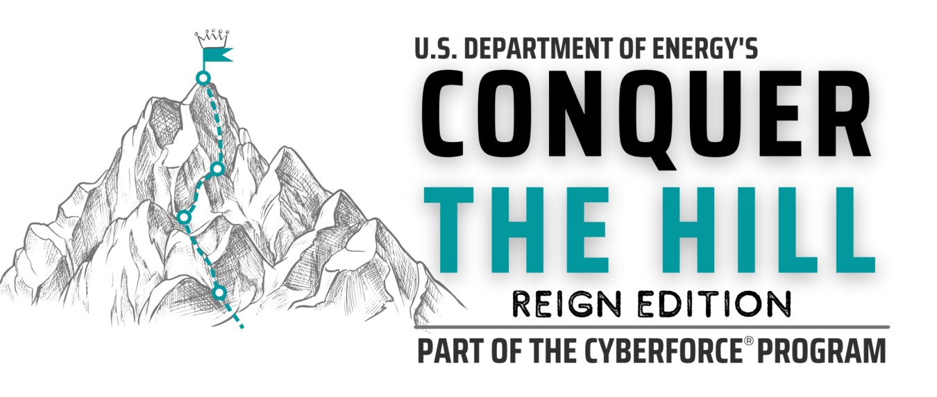 Conquer the Hill Reign edition Part of the Cyberforce program