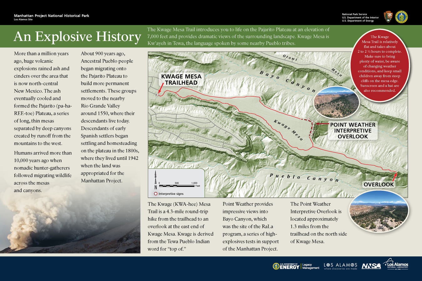 The first sign describes how volcanic activity shaped the Pajarito Plateau, through which the Kwage Mesa Trail winds.