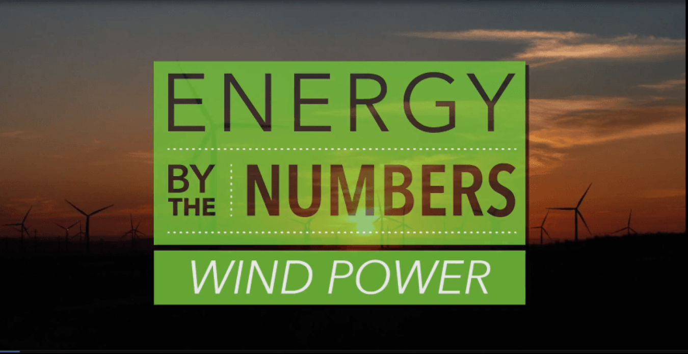 Energy by the Numbers: Wind Power