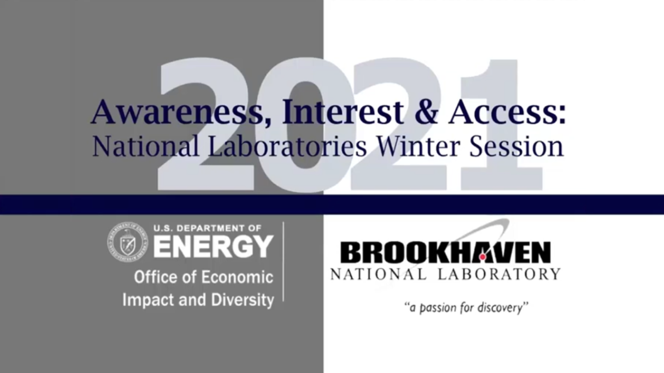 DOE National Laboratory Information Sesssion:  Brookhaven National Laboratory