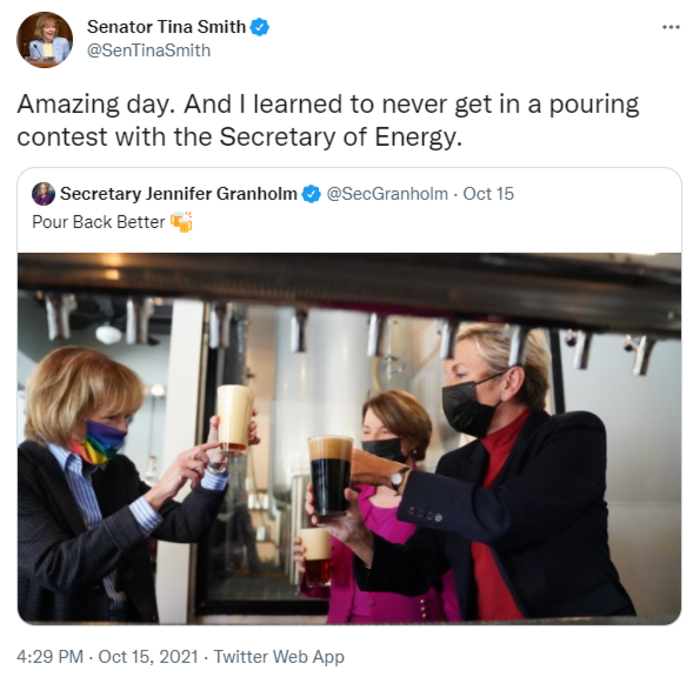 Senator Tina Smith: Amazing day. And I learned to never get in a pouring contest with the Secretary of Energy.