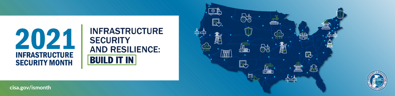 Picture of the united states with text overlay reading 2021 Infrastructure security month.