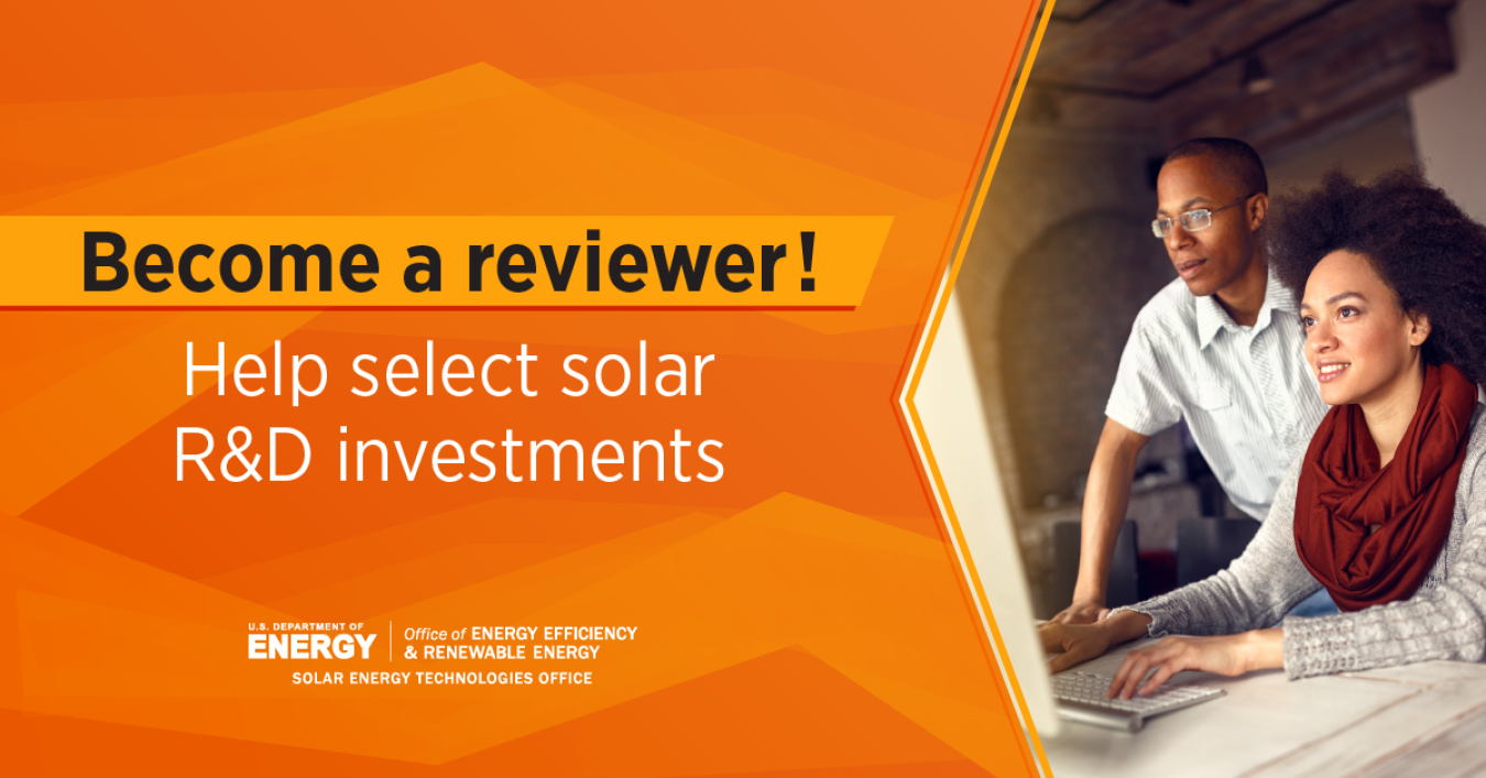 Photo of two people working at a computer with text reading "Become a Reviewer! Help select solar R&D investments"