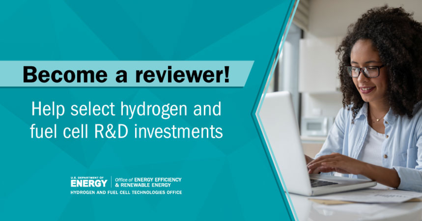 Become a reviewer! Help select hydrogen and fuel cell R&D investments