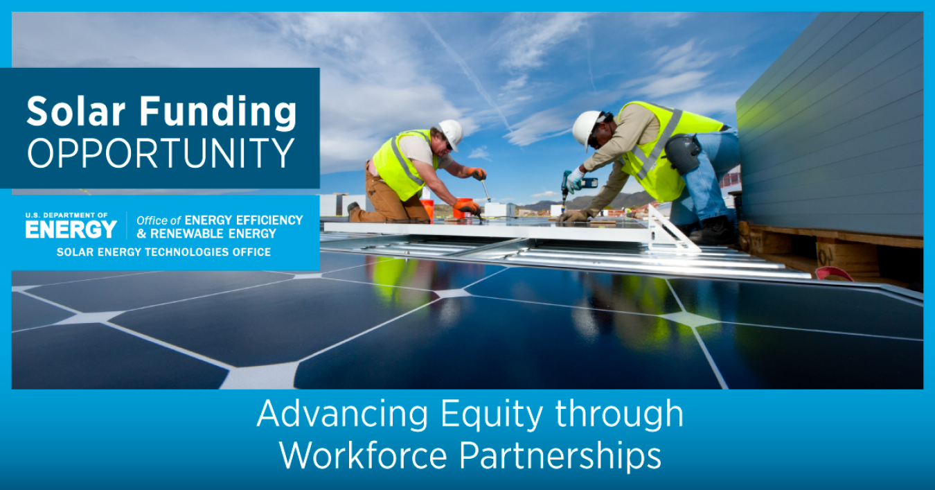 branded graphic for the Solar Energy Technology Office "Advancing Equity through Workforce Partnerships" funding opportunity.