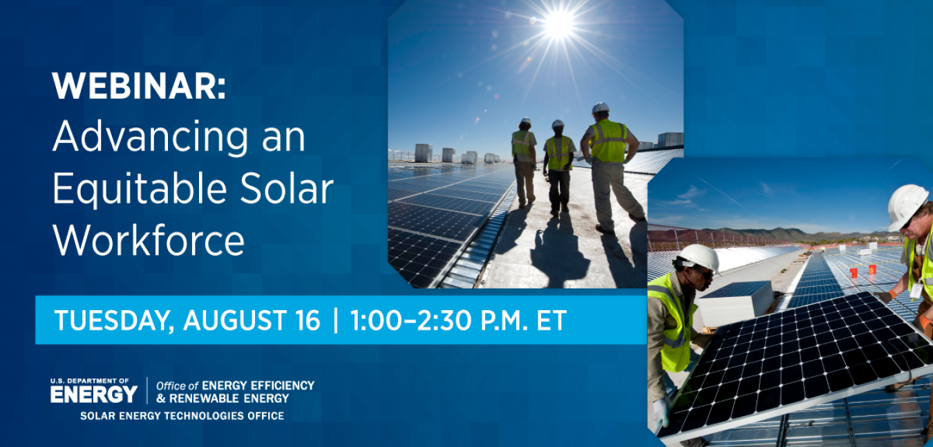 Graphic advertising the Advancing an Equitable Solar Workforce webinar