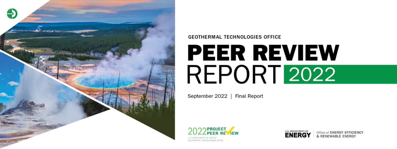 Geothermal Technologies Office - Peer Review Report 2022 - September 2022 | Final Report