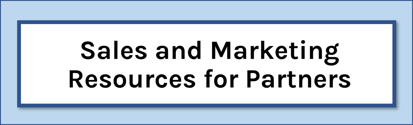 Graphic box with the words "Sales and Marketing Resources for Partners."