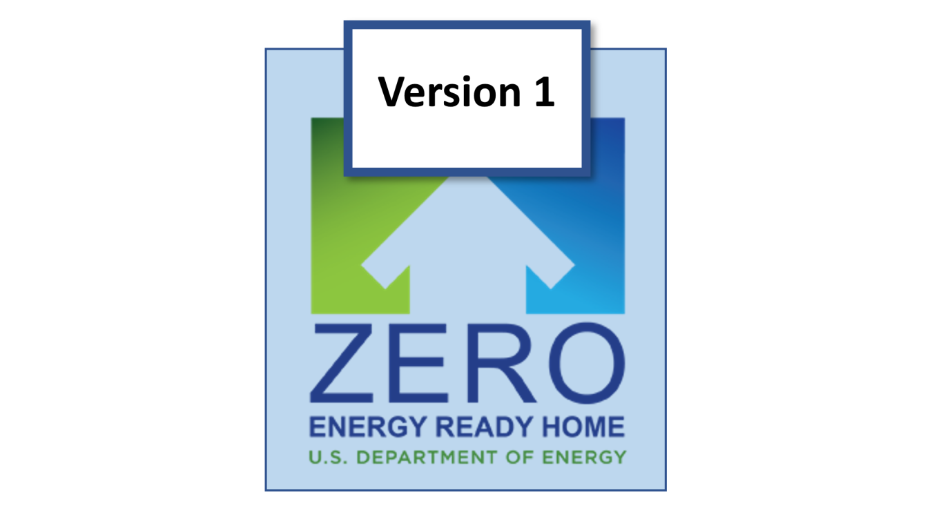 Zero Energy Ready Home logo with the wording "Version 1."