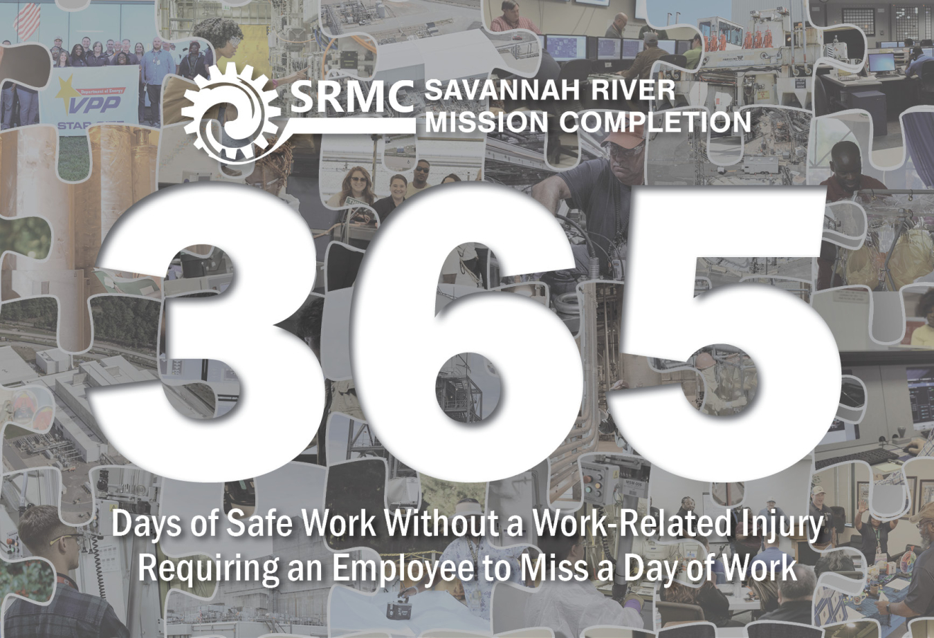 Savannah River Mission Completion, EM’s liquid waste contractor at the Savannah River Site, has surpassed 365 straight days without a work-related injury that resulted in a worker missing a day on the job. The achievement was reached while the company accomplished numerous significant tasks.