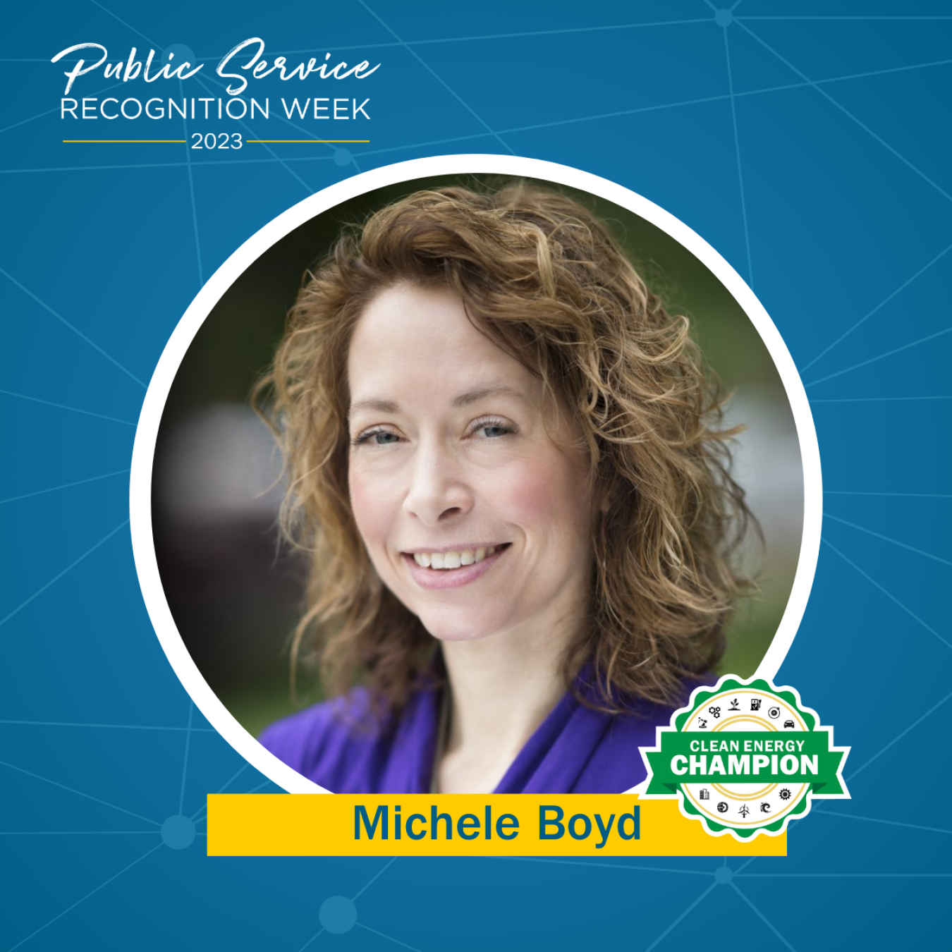 Branding for Public Service Recognition Week with a headshot of Michele Boyd.