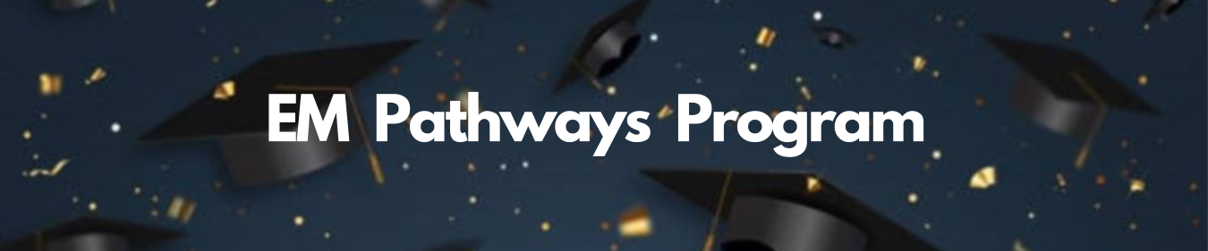 EM Pathways Program banner