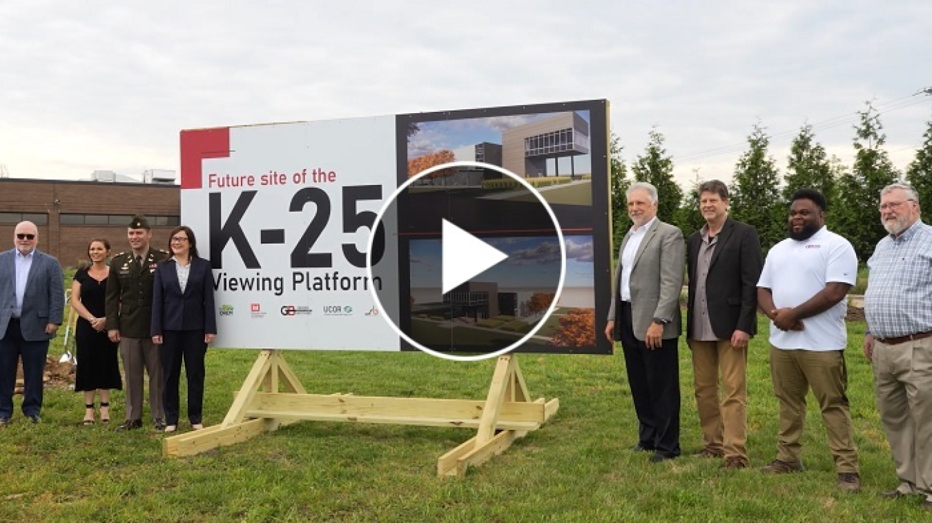 VIDEO: Watch officials break ground on the new K-25 Viewing Platform, which will overlook the massive K-25 Building footprint at East Tennessee Technology Park.