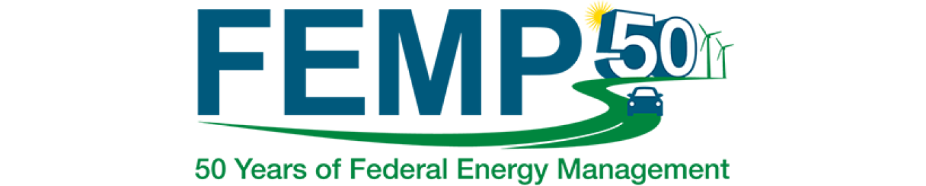 FEMP logo with the text, "50 Years of Federal Energy Management"
