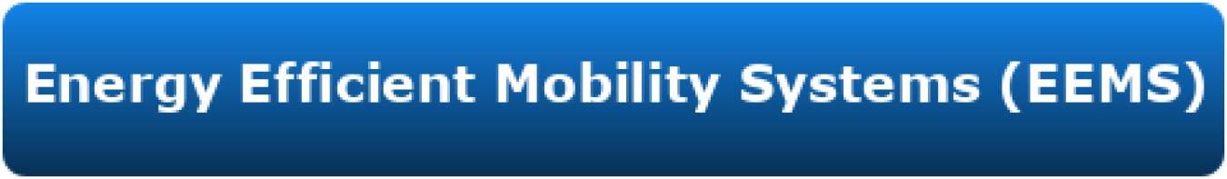 Energy Efficient Mobility Systems (EEMS)
