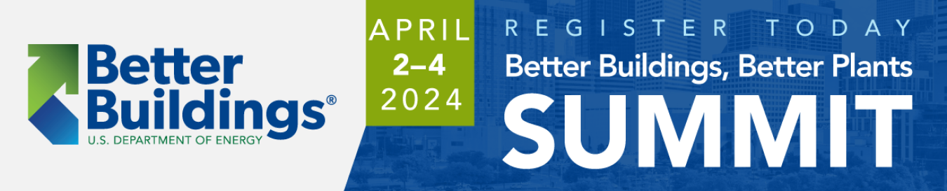 A banner for the Better Buildings, Better Plants Summit on April 2-4, 2024