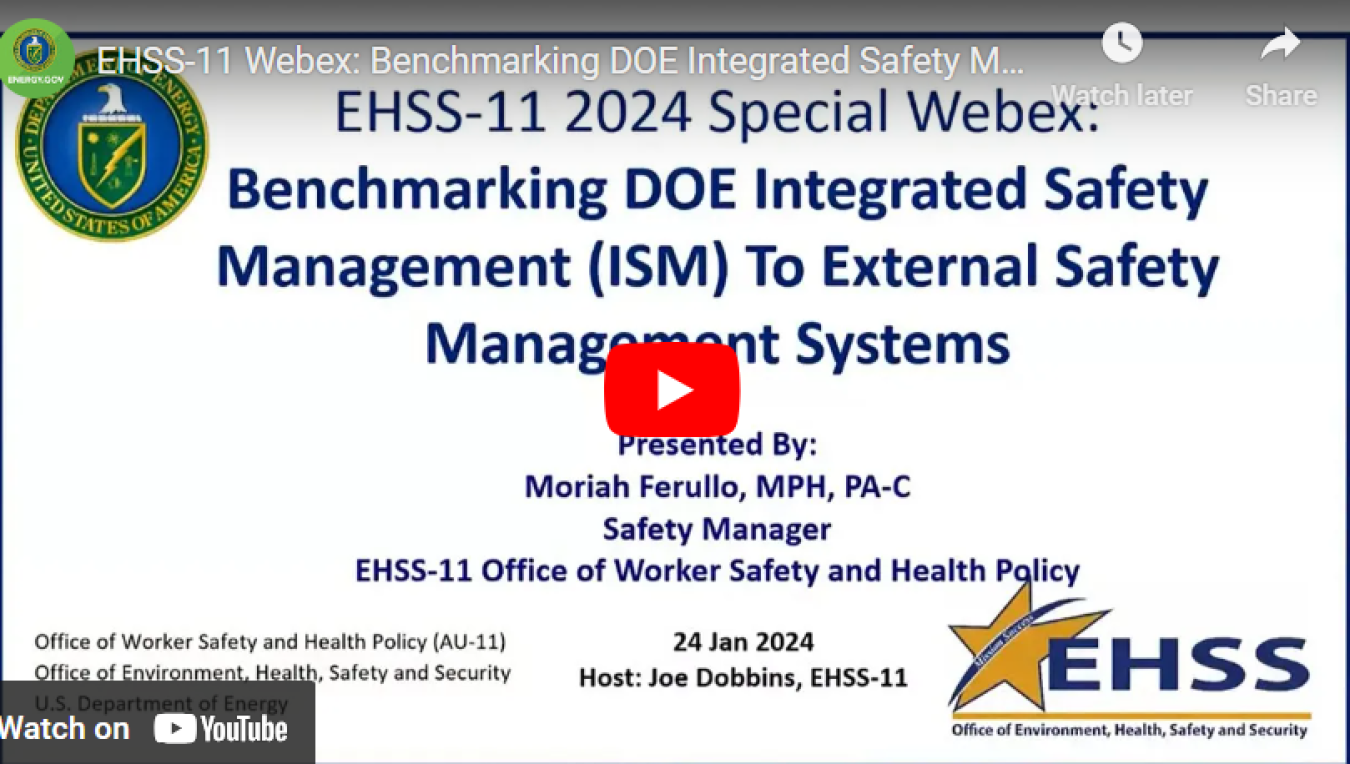 Screenshot of the YouTube video: EHSS-11 WebEx: Benchmarking DOE Integrated Safety Management (ISM) to External Safety Management Systems
