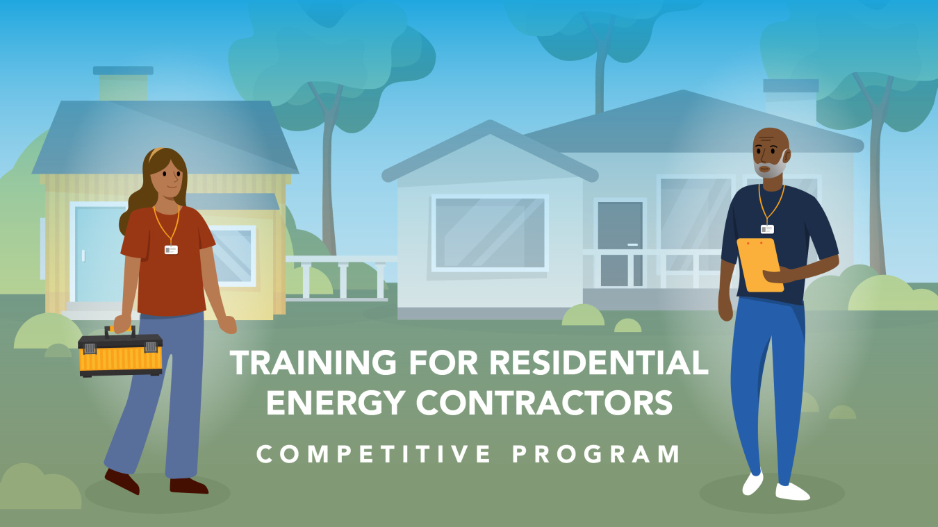 Training for Residential Energy Contractors Grants (Competitive 