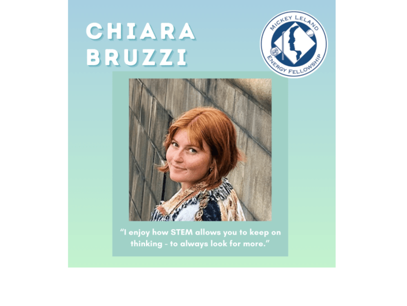 Headshot of Chiara Bruzzi with MLEF logo and quote: "I enjoy how STEM allows you to keep on thinking - to always look for more."