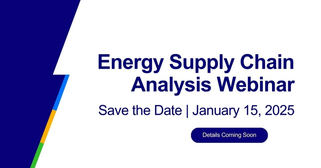 Save the Date: Energy Supply Chain Analysis Webinar