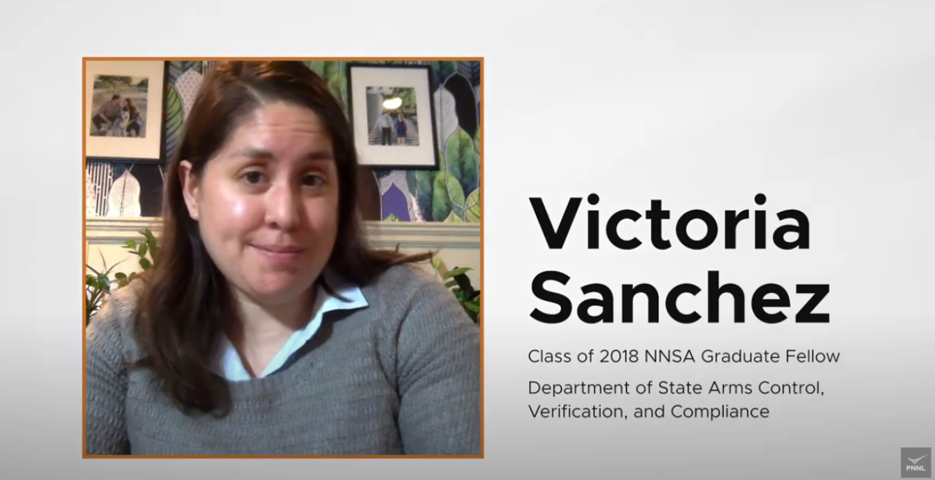 Headshot of Victoria Sanchez with text: Victoria Sanchez, Class of 2018 NNSA Graduate Fellow. Department of State Arms Control, Verification, and Compliance